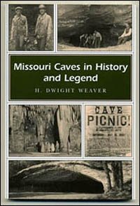Missouri Caves in History and Legend