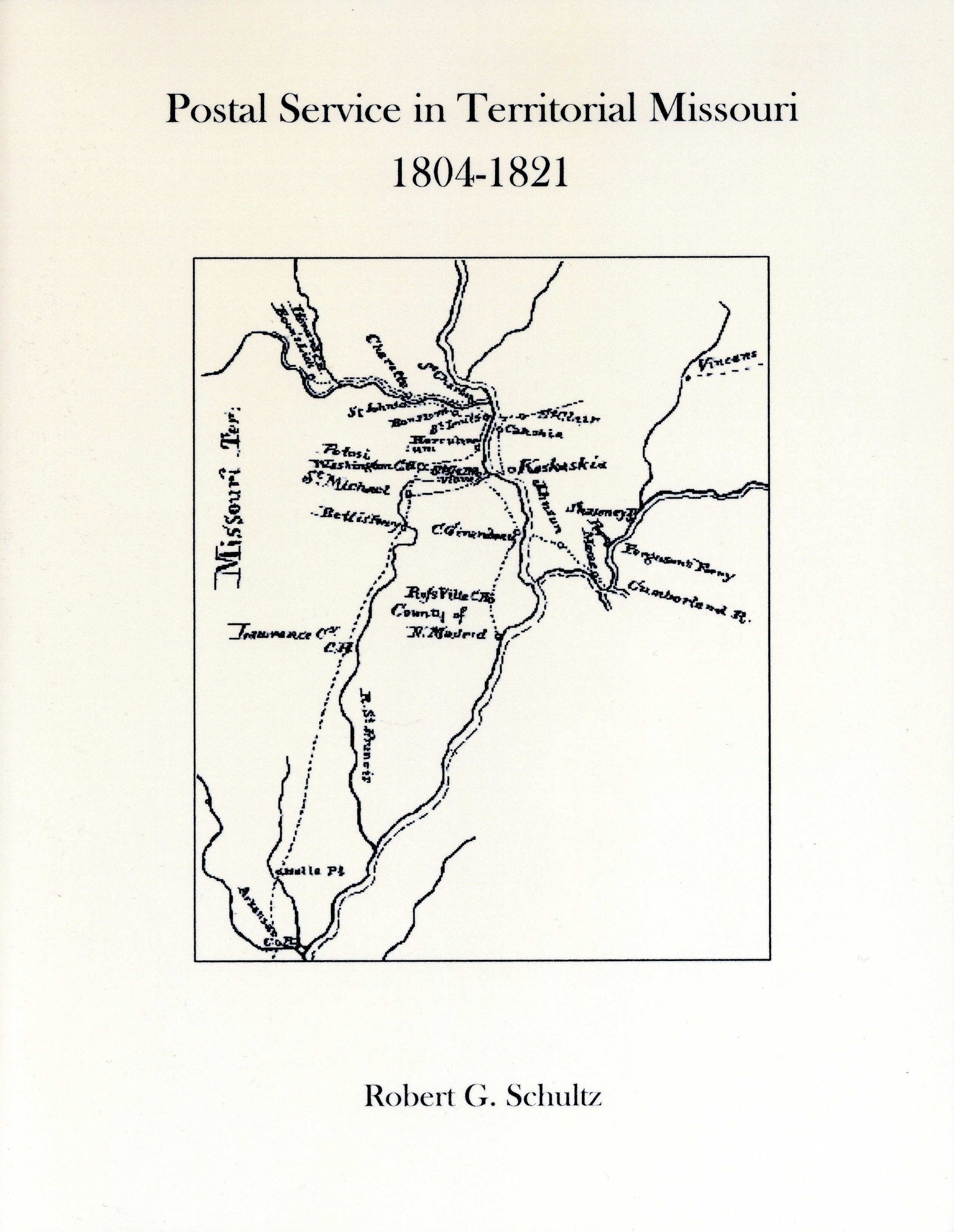 Postal Service in Territorial Missouri 1804 - 1821