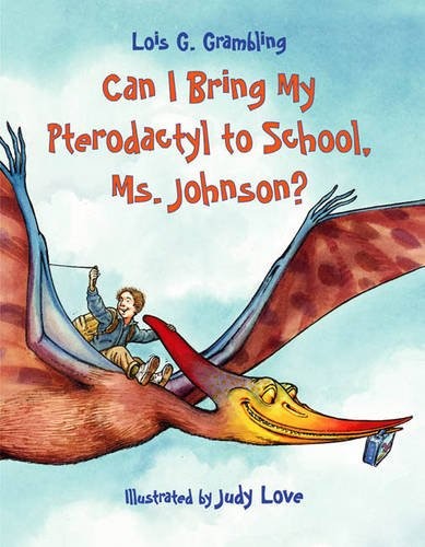 Can I Bring My Pteradactyl to school book cover